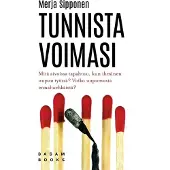 Sipponen, Tunnista voimasi