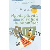 Hyvät päivät, ja vähän huonommat