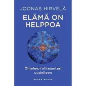 Hirvelä, Elämä on helppoa - Ohjelmoi alitajuntasi uudelleen