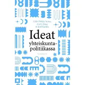 Sorsa, Ideat yhteiskuntapolitiikassa