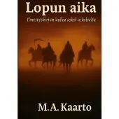 Kaarto, Lopun aika - Ilmestyskirjan kulku askel askeleelta