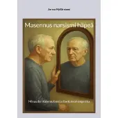 Myllärniemi, Masennus narsismi häpeä - Minuuden kokemuksen ja Itsetunnon ongelmia