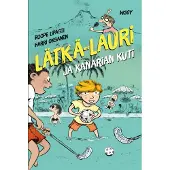 Roope Lipasti Lätkä-Lauri ja Kanarian kuti