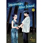Makoto Ojiro Insomniacs After School, Vol. 6
