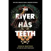 HarperCollins The River Has Teeth