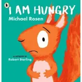 Michael Rosen I Am Hungry