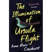 The Illumination of Ursula Flight