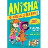 Serena Patel Anisha, Accidental Detective: Granny Trouble