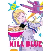 Fujimaki, Tadatoshi Kill Blue, Vol. 2