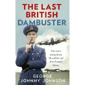The Last British Dambuster