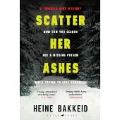 Scatter Her Ashes