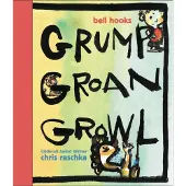 Bell hooks Grump Groan Growl