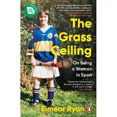 The Grass Ceiling