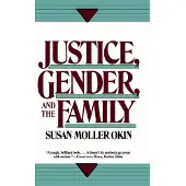 BASIC BOOKS Justice, Gender, and the Family