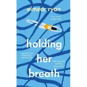 Holding Her Breath