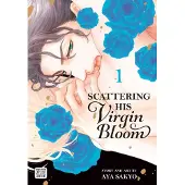Viz Media, Subs. of Shogakukan Inc Scattering His Virgin Bloom, Vol. 1