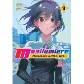 Viz Media, Subs. of Shogakukan Inc Magilumiere Magical Girls Inc., Vol. 9