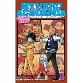 Viz Media, Subs. of Shogakukan Inc My Hero Academia: School Briefs, Vol. 4