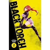 Viz Media, Subs. of Shogakukan Inc Black Torch, Vol. 2
