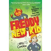 Neill Cameron Freddy and the New Kid