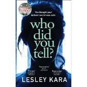 Who Did You Tell?