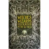 Witches, Wizards, Seers &amp; Healers Myths &amp; Tales