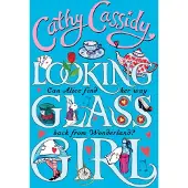 Cathy Cassidy Looking Glass Girl