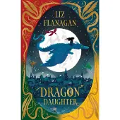 Liz Flanagan Dragon Daughter