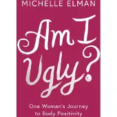 Am I Ugly?