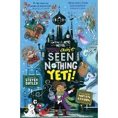Steven Butler You Ain't Seen Nothing Yeti!