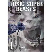 TITAN BOOKS Toxic Super Beasts Vol.1