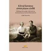 Ranto, Kärsä kovana sivistyksen tiellä - Työläisperheen pojan kokemuksia, kannanottoja ja keskustelunavauksia