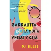 Ellis, Philip: Rakkautta ja muita vedäty