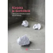 Kirjeitä ja meritähtiä - näkökulmia performatiiviseen kirjoittamiseen