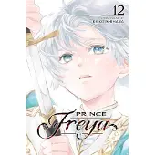 Viz Media, Subs. of Shogakukan Inc Prince Freya, Vol. 12
