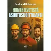 Mäkikangas, Homehelvetistä asuntosijoittajaksi