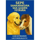 Mäkijärvi, Sepe Sankarikoira saa uuden ystävän