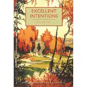 Excellent Intentions