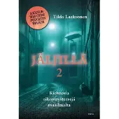 Otava Laaksonen, Jäljillä 2 - Kiehtovia rikosmysteerejä maailmalta