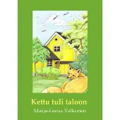 Valkonen, Kettu tuli taloon