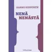 Hirvonen, Nenä nenästä - Aforismeja