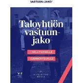 Taloyhtiön vastuunjako - Hallitukselle ja isännöitsijälle