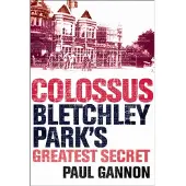 Atlantic Books Colossus: Bletchley Park's Last Secret