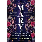Mary: Or, the Birth of Frankenstein