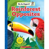 Bookoutlet Rainforest Opposites (Be an Expert!)