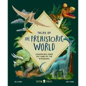 Priddy Books Tales of the Prehistoric World