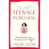 I'm Just a Teenage Punchbag