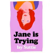 Jane is Trying