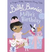 Swapna Reddy Ballet Bunnies: Millie's Birthday