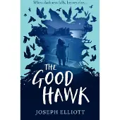 Bookoutlet The Good Hawk (Shadow Skye, Book One)
